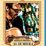 Al Di Meola - Morocco Fantasia [Blu-ray] (2011)